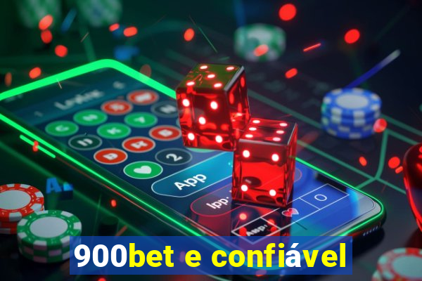 900bet e confiável